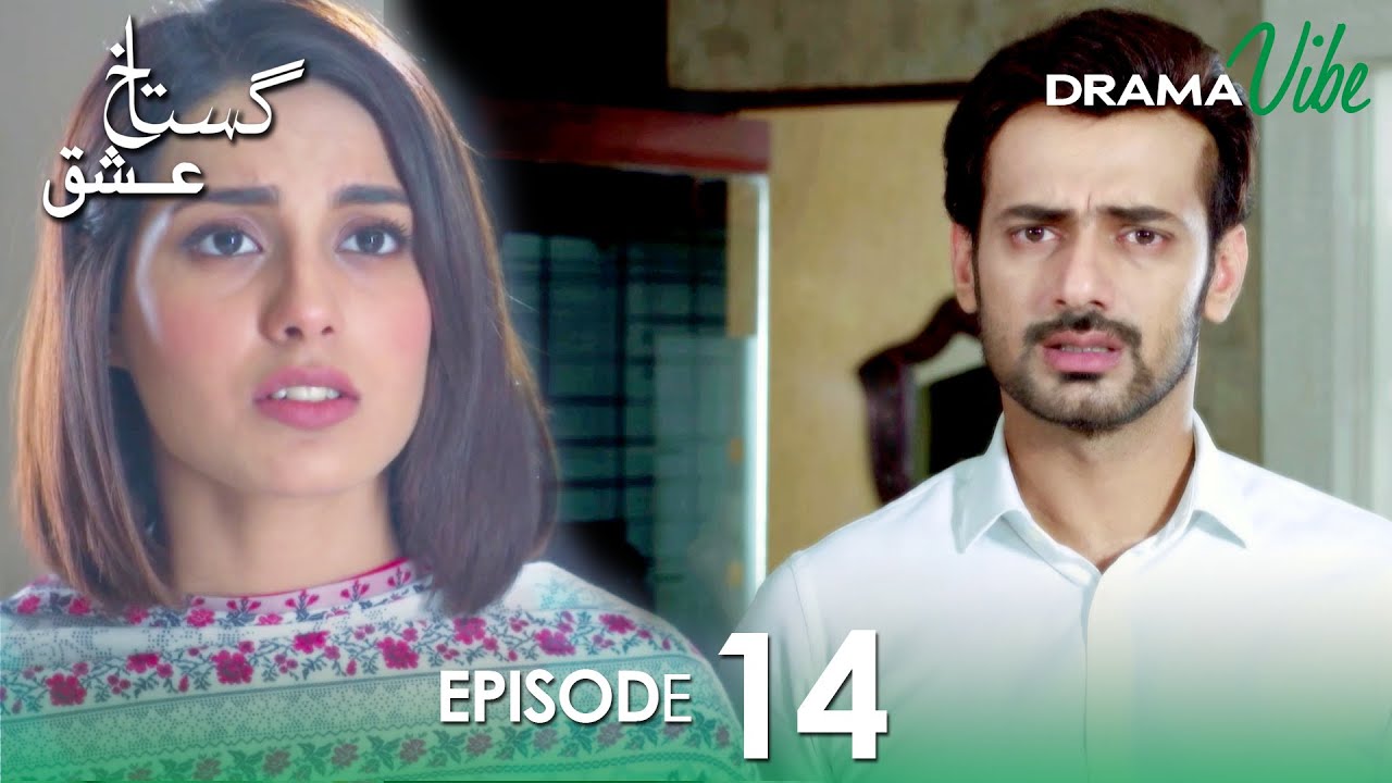 Pakistani Drama | Gustakh Ishq Episode 14 | Drama Vibe
