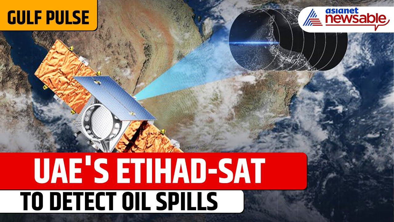 Gulf Pulse | UAE's Newest Satellite Etihad-SAT to Detect Oil Spills, Help In Disaster Management