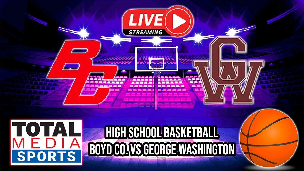 Boyd Co vs George Washington Boys Basketball | KHSAA Basketball | LIVE | Total Media | 02/18/26