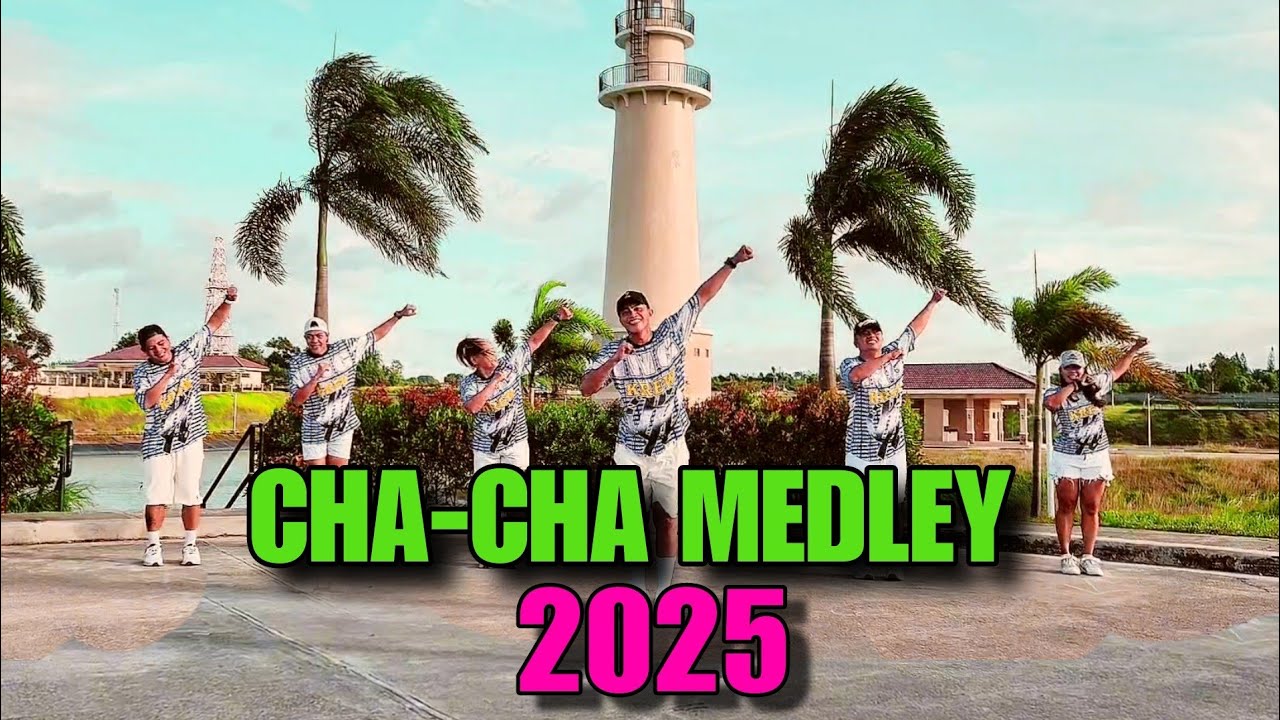 CHA-CHA MEDLEY 2025 | DANCE WORKOUT | DJ JOHN PAUL REMIX