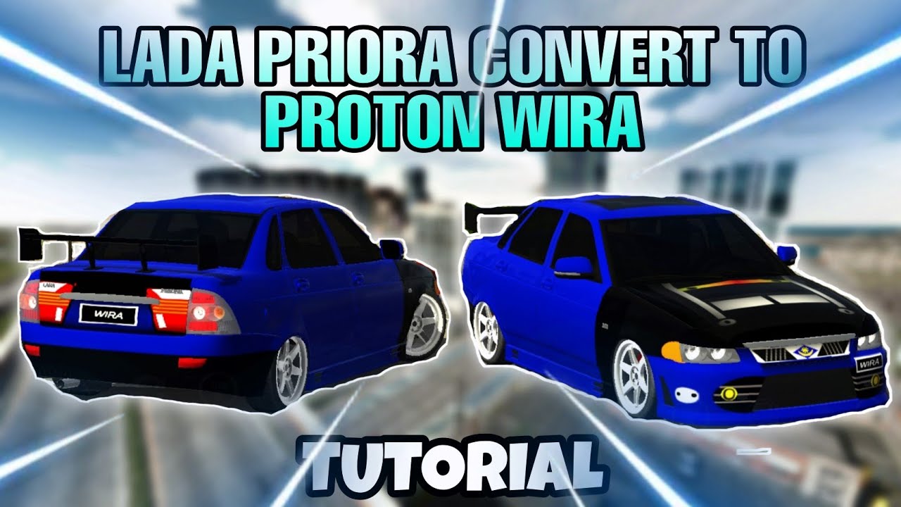 Lada Priora Convert To Proton Wira *TUTORIAL* | CAR PARKING MULTIPLAYER