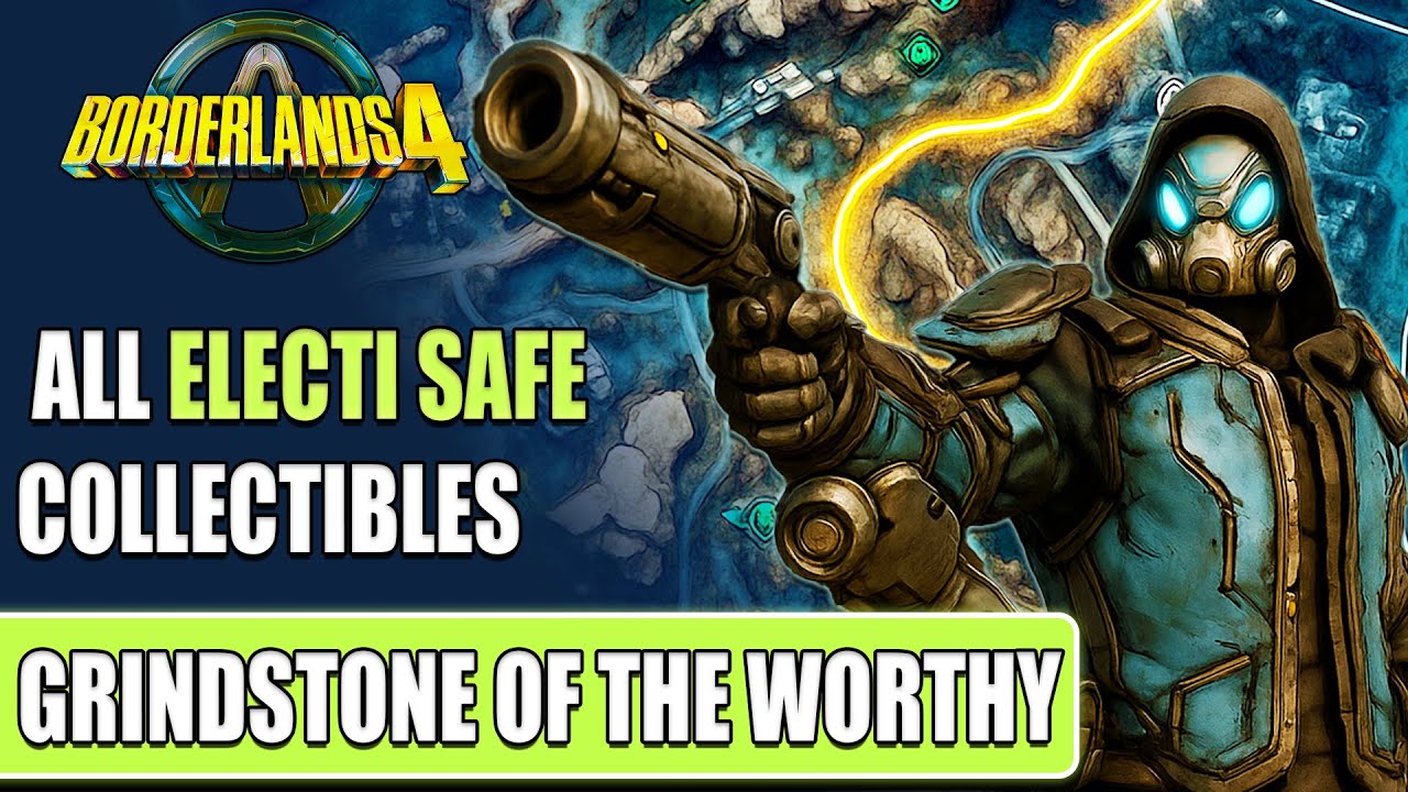 How to Find All Electi Safe Chests in Borderlands 4 (Grindstone of the Worthy)