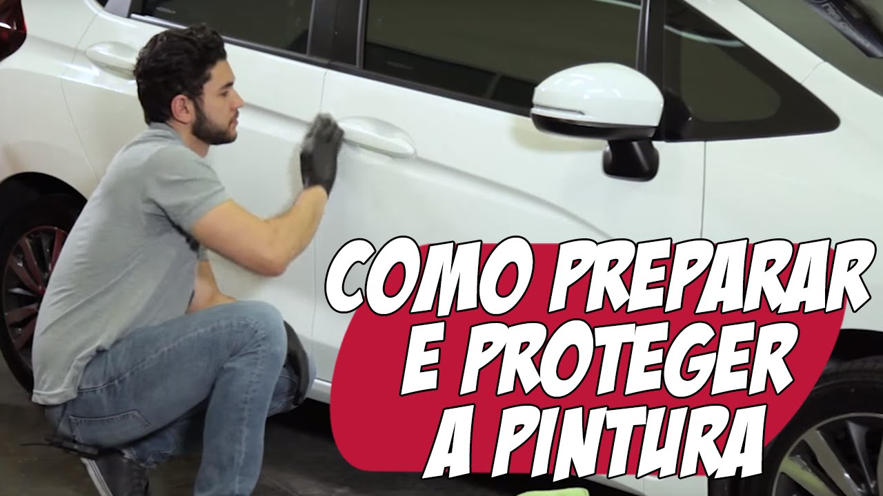 Proteção de Pintura - Como Preparar e Proteger a Pintura de seu carro
