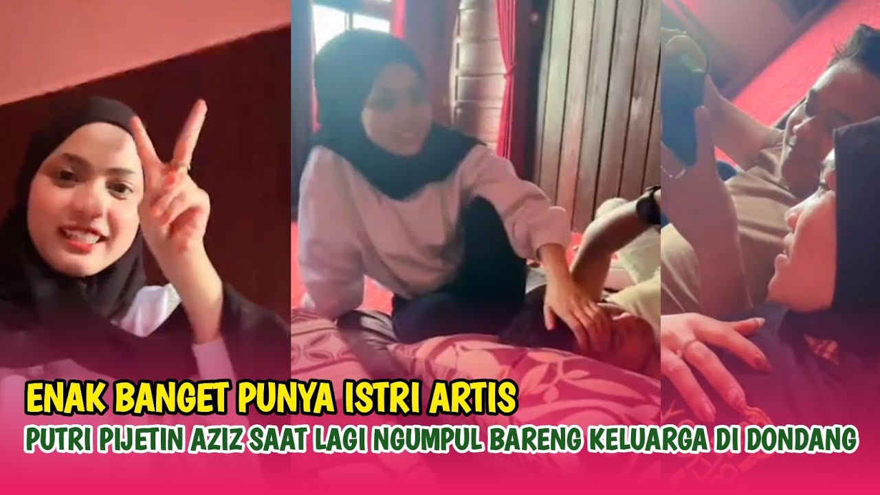 Enak Banget😁😁😁 Putri Isnari Pijetin Aziz Saat Lagi Ngumpul Bareng Keluarga di Dondang
