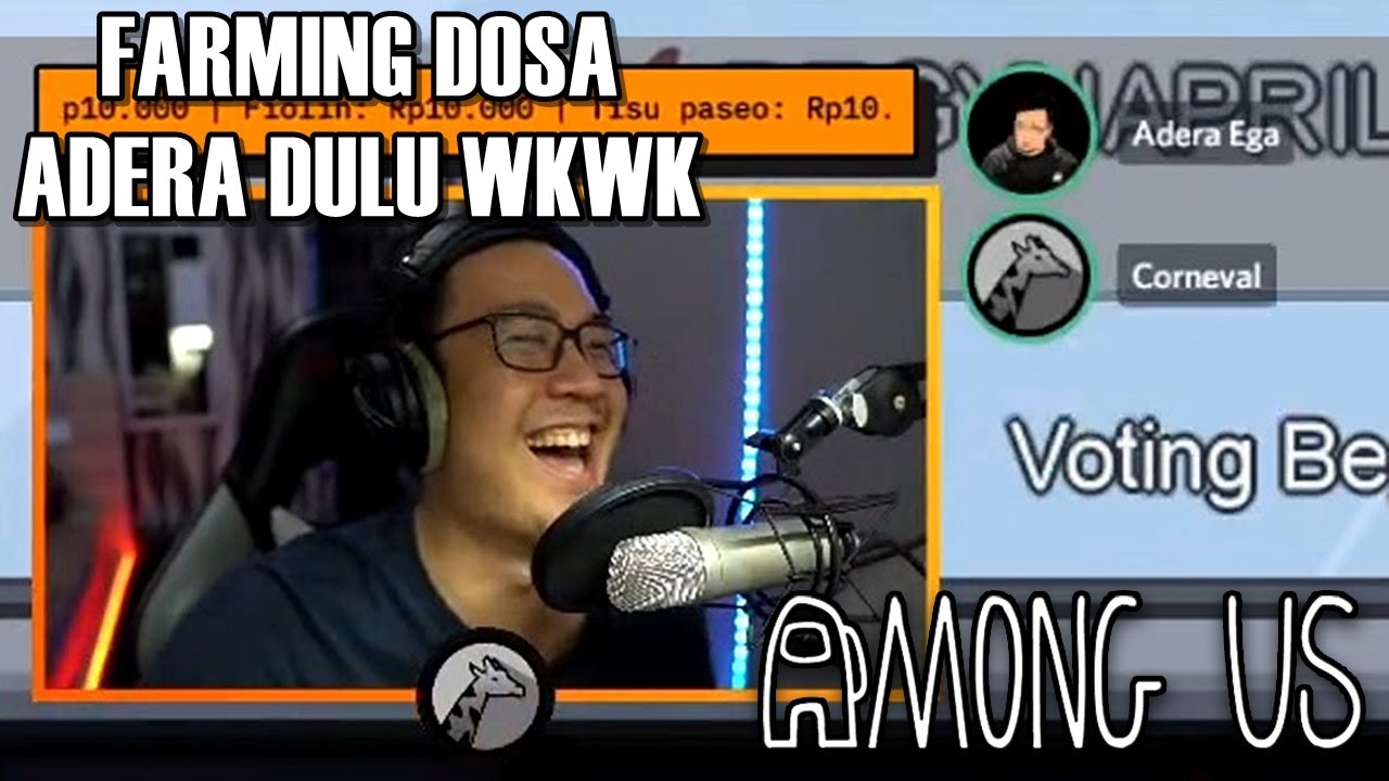 FARMING DOSA ADERA EGA DULU AH WKWK - Among Us Indonesia