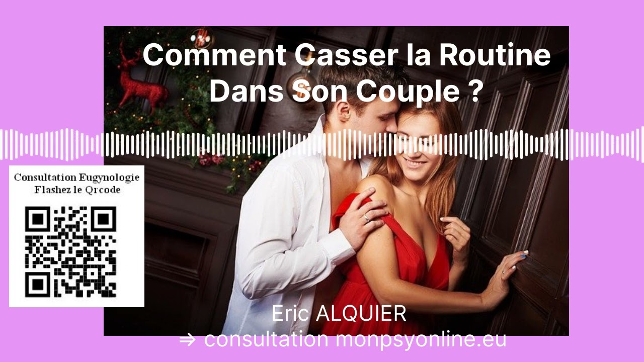 comment casser la routine dans un couple ?