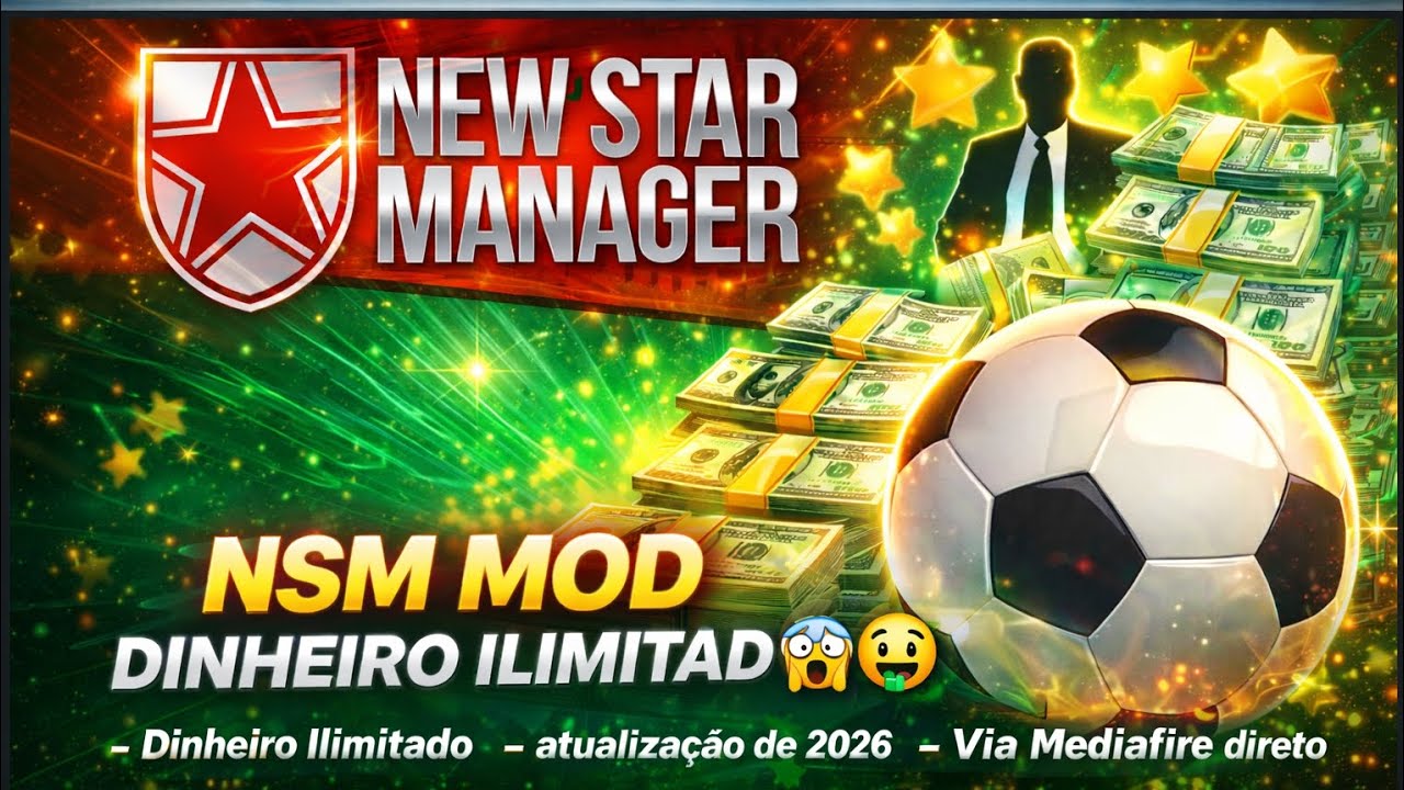 🔥 NEW STAR MANAGER MOD APK 2026 ⚽ DINHEIRO INFINITO + MODO CARREIRA COMPLETO 😱 (ANDROID)