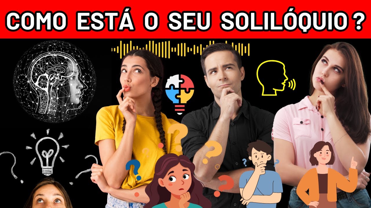 Como Est&aacute; o Seu Solil&oacute;quio ?