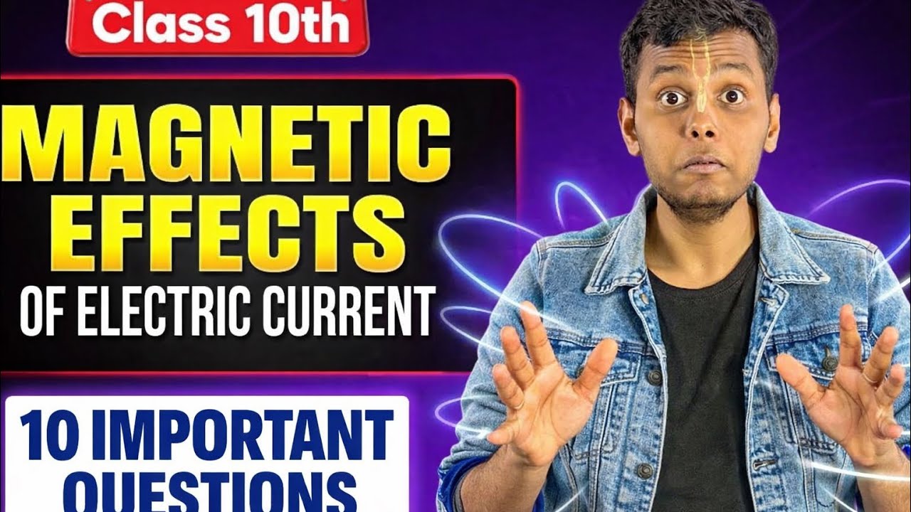 Class 10th Science | Magnetic Effects of Electric Current | 10 Important Questions 🔥 #class10boards 