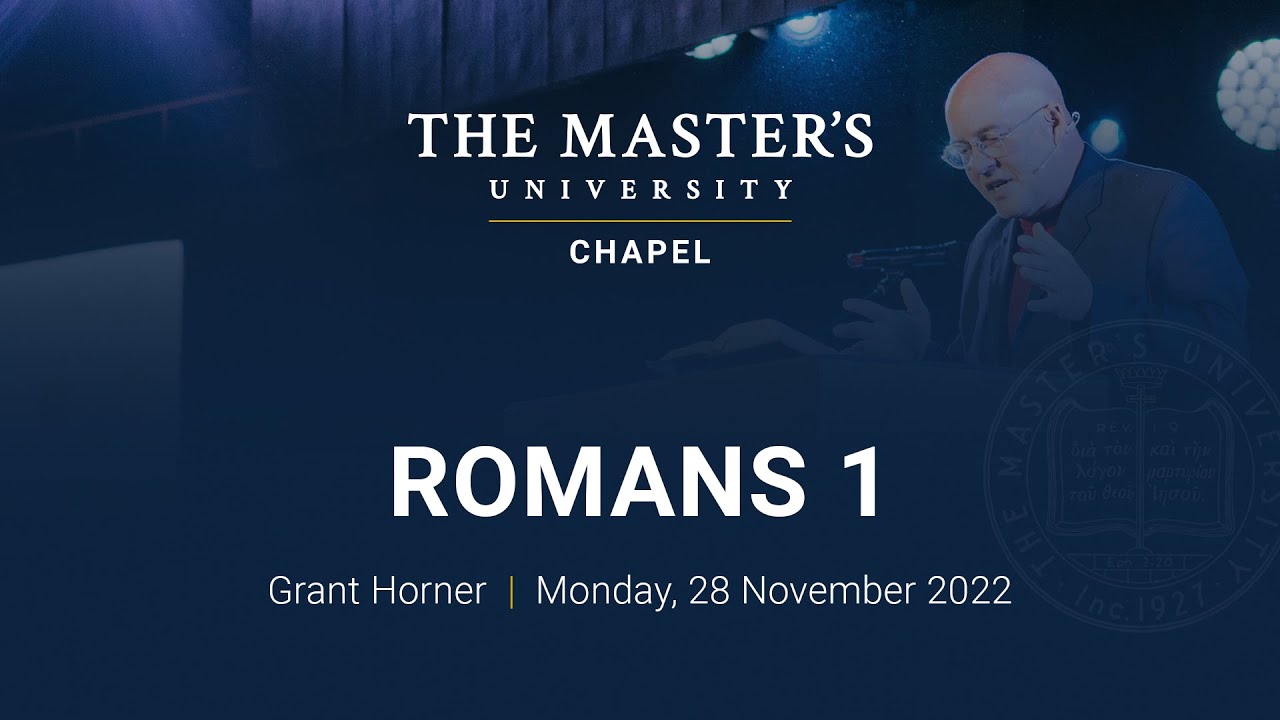 Romans 1 - Grant Horner