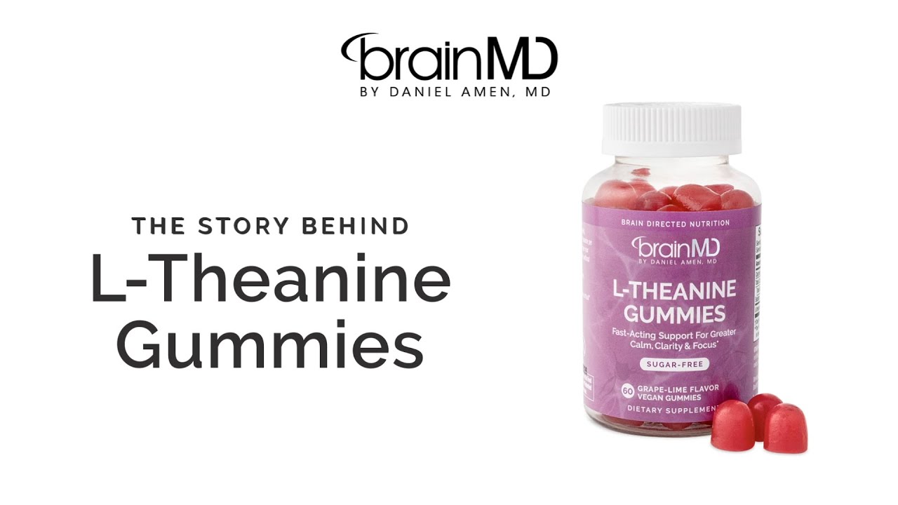 Story Behind: Dr. Amen's L-Theanine Gummies for Calm & Relaxation