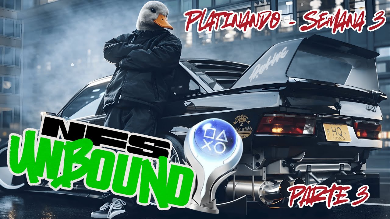 [PLATINANDO] NFS UNBOUND - Modo carreira - Semana 3 parte 3