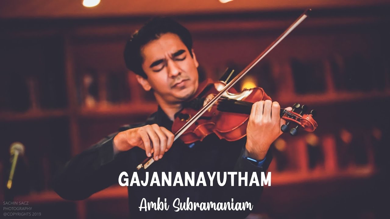 Gajananayutham | Carnatic Violin | Ambi Subramaniam