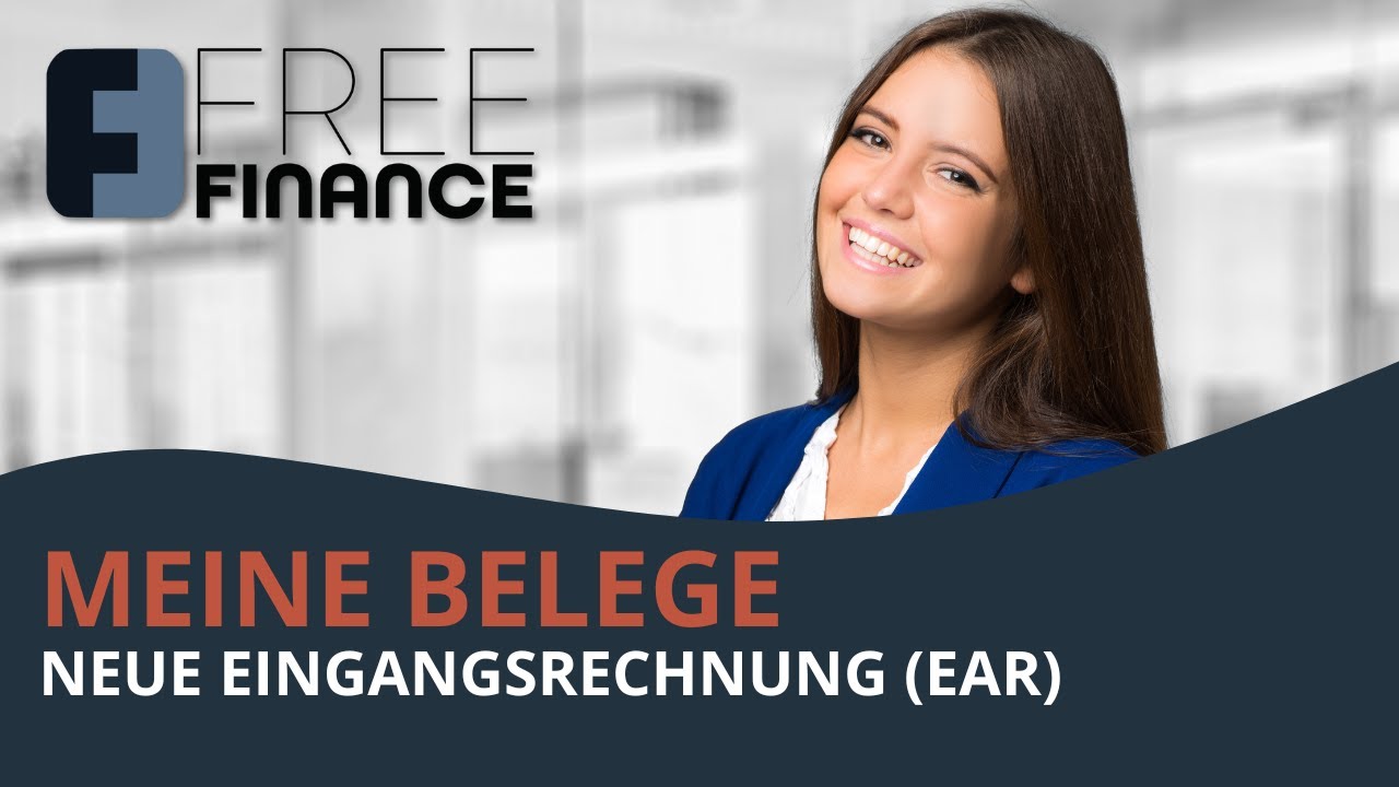 FreeFinance Tutorial - Meine Belege: Neue Eingangsrechnung (EAR)