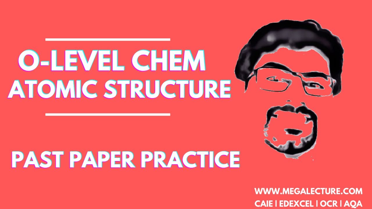 Live Class - O'level/IGCSE/GCSE Chemistry - Past Paper Practice - Atomic Structure