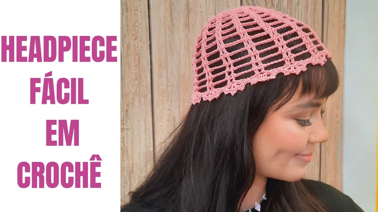 HEADPIECE SUPER FÁCIL EM CROCHÊ