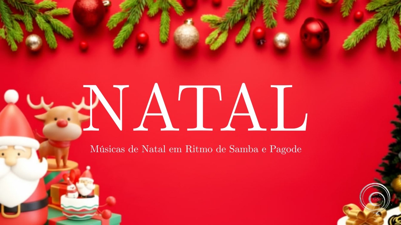 NATAL com Samba e Pagode - Músicas de Natal