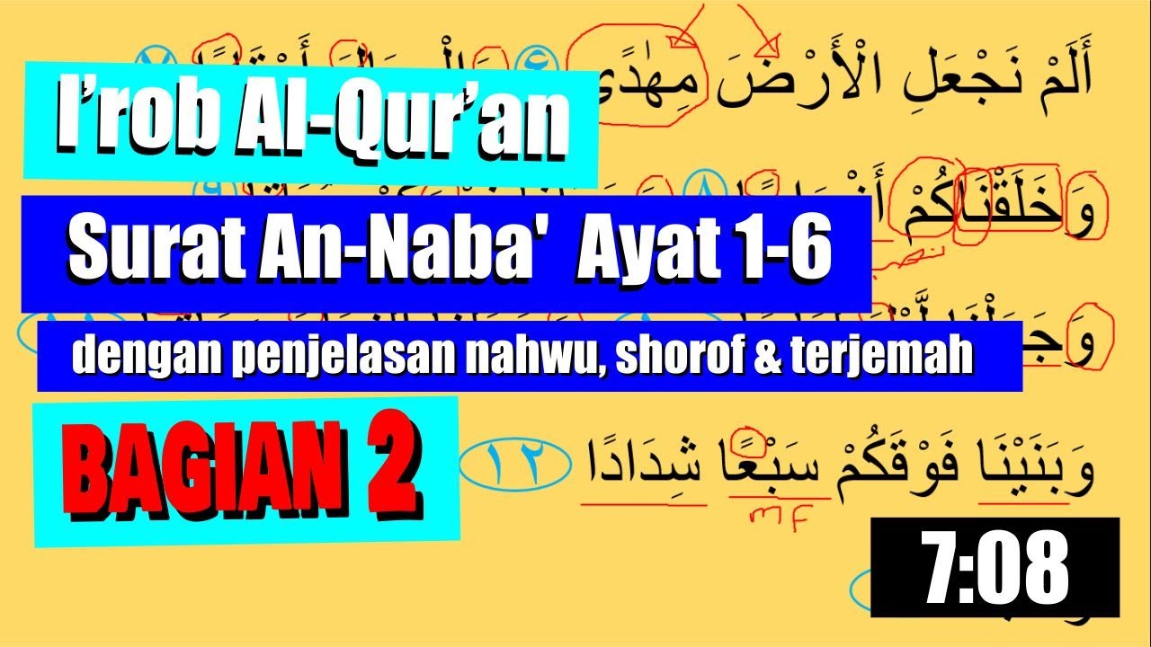I'rob Al-Qur'an Surat An-Naba'  Ayat 6-13 dengan Penjelasan Nahwu, Shorof dan Terjemah (bagian 2)