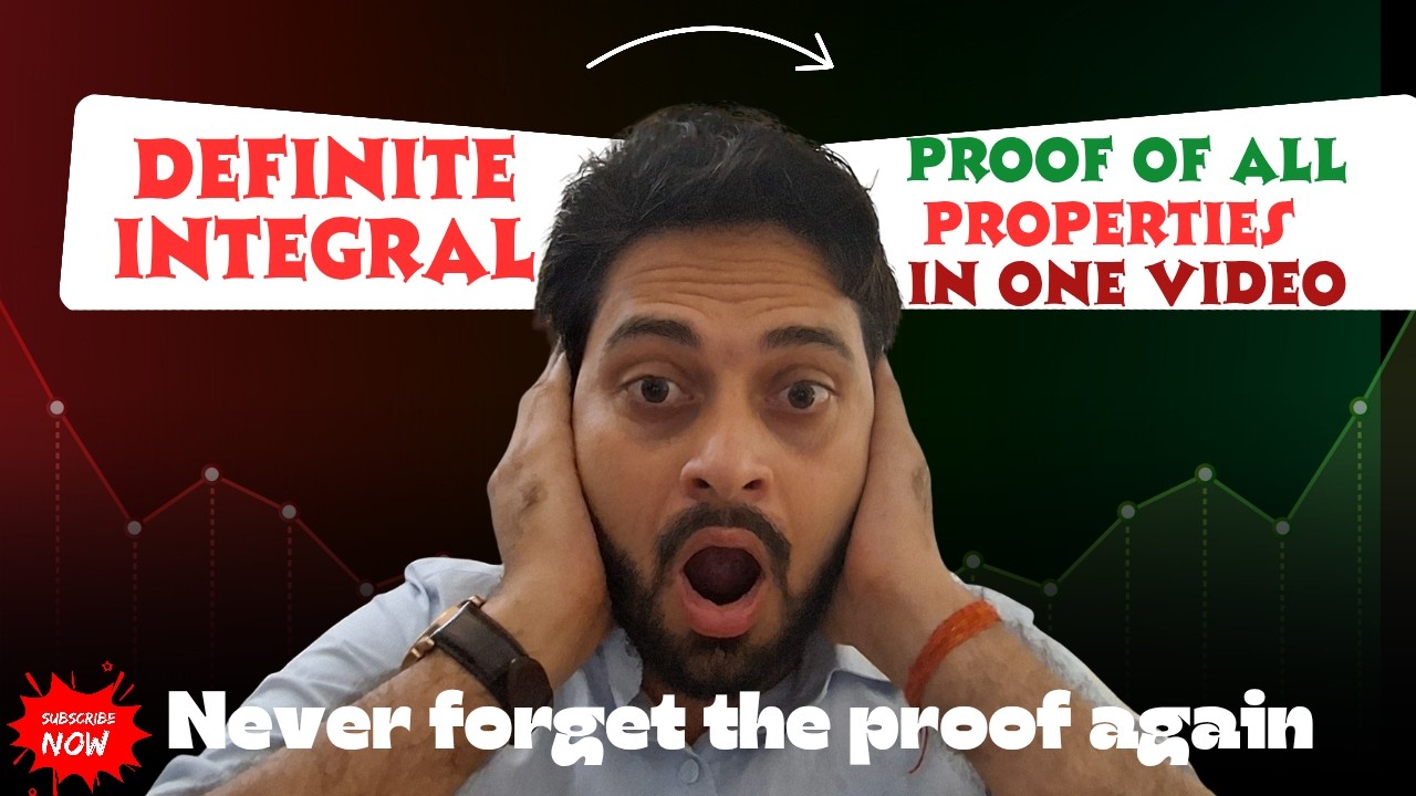 Proof Of Definite integration properties | Definite integral | Class 12 | NCERT | MATHS