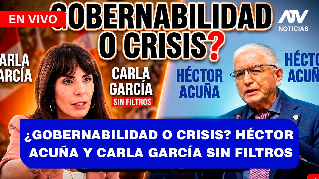 Fe de Erratas: GOBERNABILIDAD O CRISIS? HÉCTOR ACUÑA Y CARLA GARCÍA SIN FILTROS - ATV+
