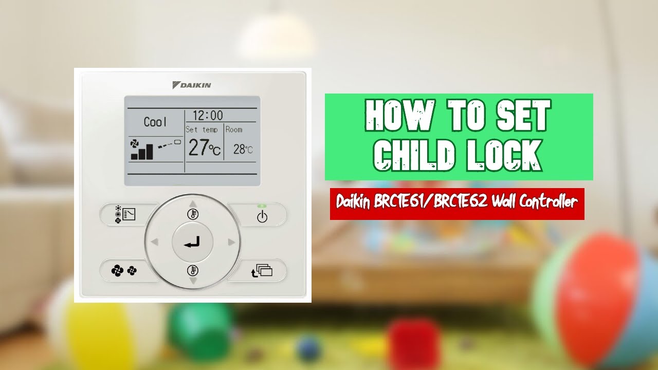 How to Set Child Lock on Daikin Controller | Prevent Accidental Changes