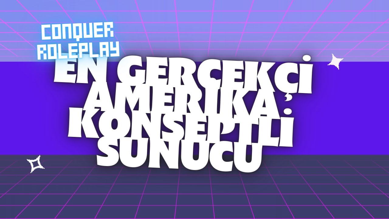 Yeni Açılan Rol Odaklı SAMP sunucusu ? Conquer RP