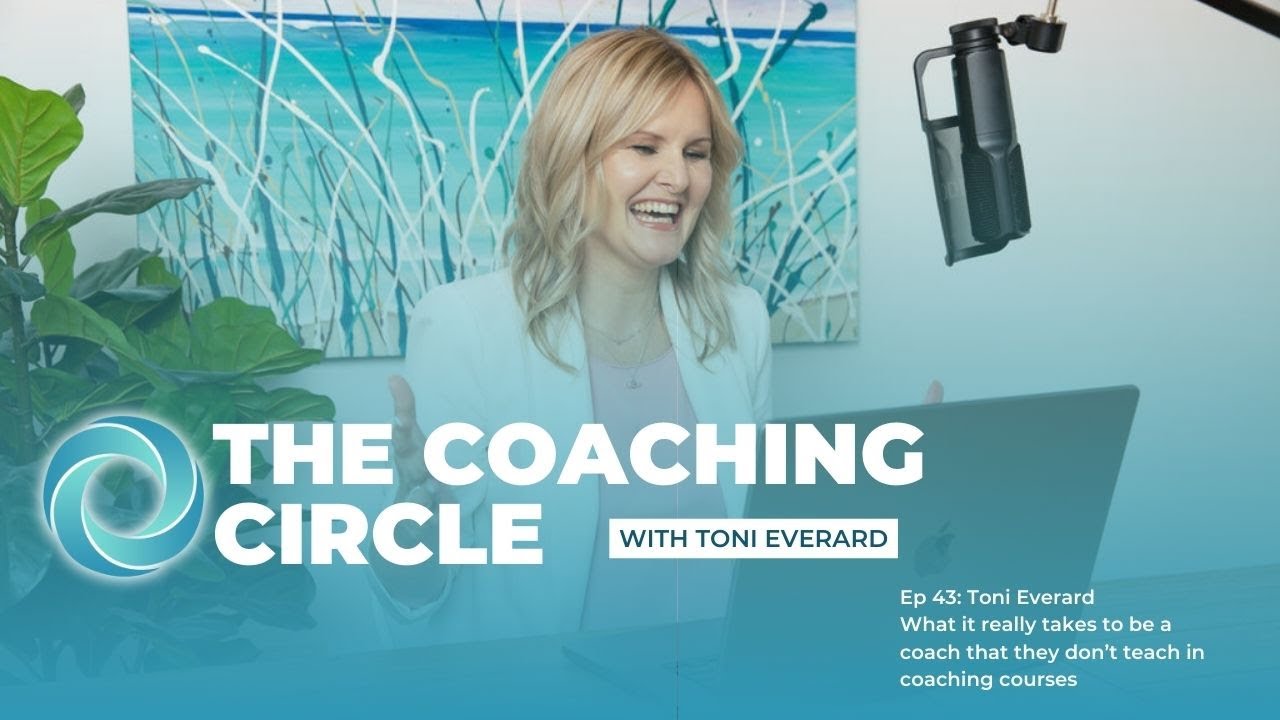 TCC Ep43: Toni Everard- What it really takes to be a coach that they don&rsquo;t teach in coaching courses