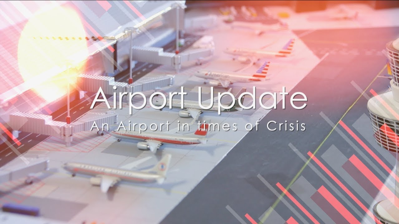 Airport Update - An Airport in times of Crisis