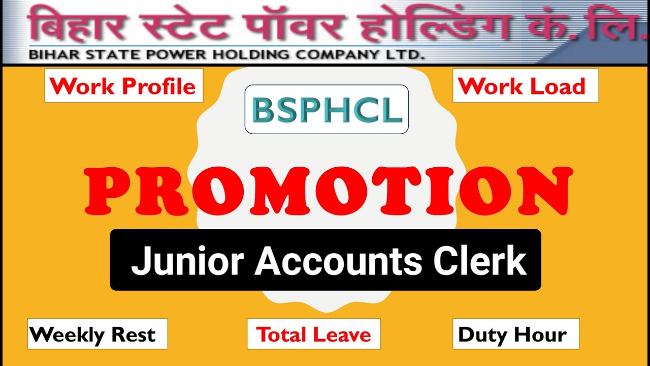BSPHCL Junior Accounts Clerk Promotion, Work Profile, Leave, Work Load, Working Hour @DaytodayUpdate