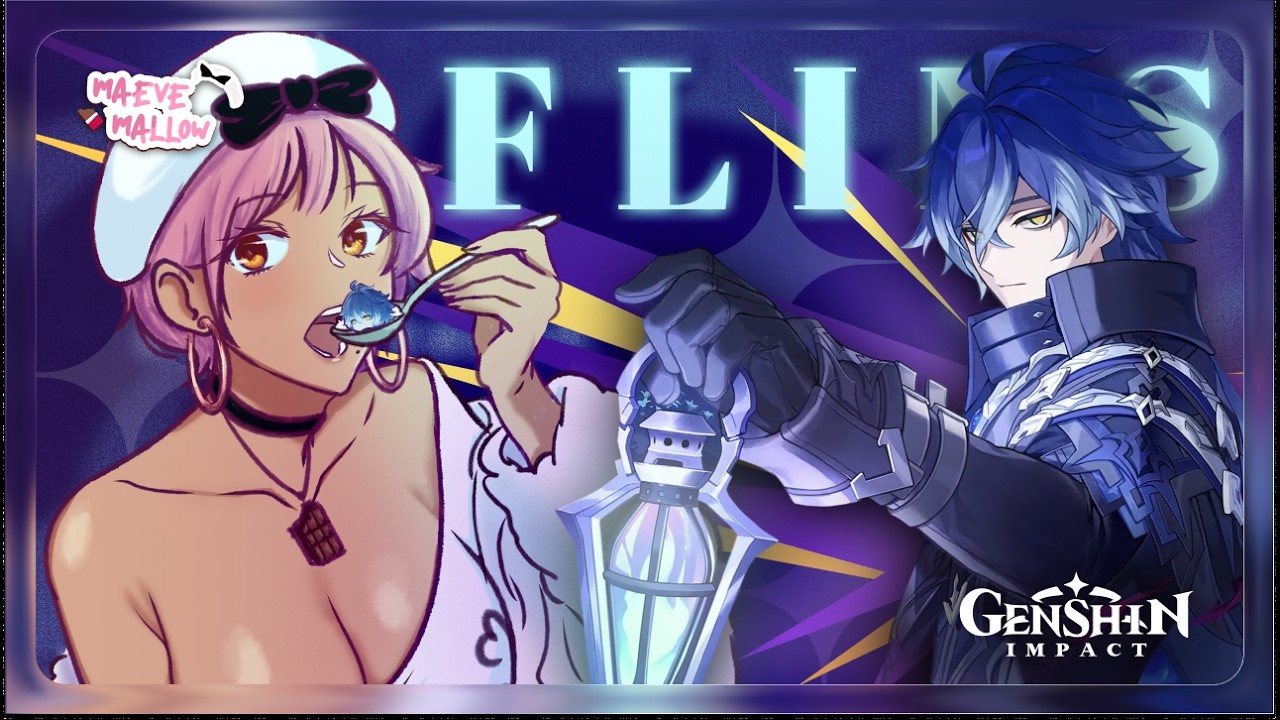 【Genshin Impact】Flins Will Be Mine! #MaeveMallow