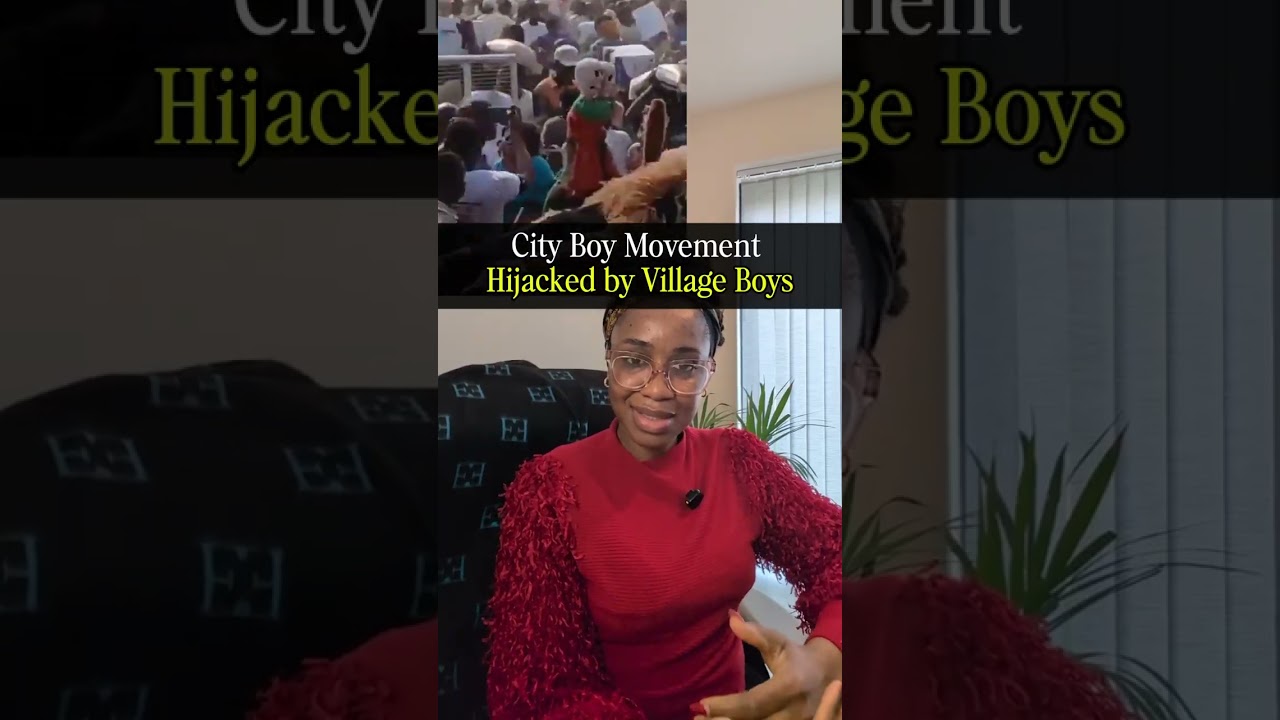 CITY BOY MOVEMENT HIJACKED BY VILLAGE BOYS
