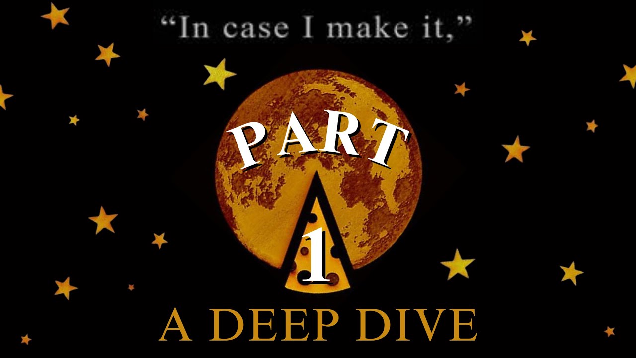 “In case I make it,”: A Deep Dive (Part 1)