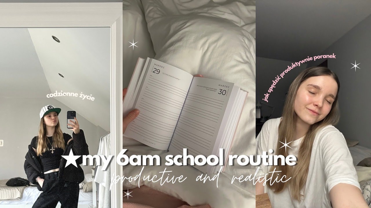 my 6am school morning and evening routine *productive and realistic* // typowy dzień szkolny ze mną☆