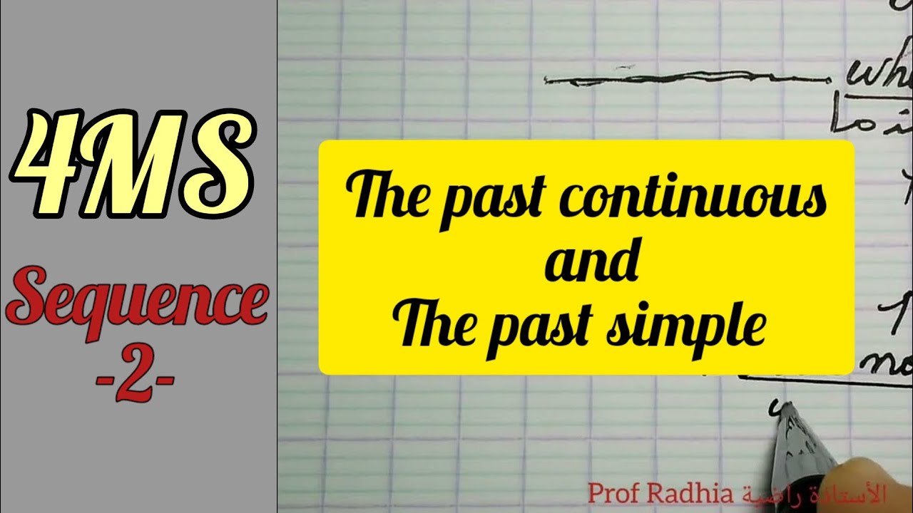 the past continuous and the past simple. الماضي التام و الماضي المستمر للرابعة متوسط الإنجليزية