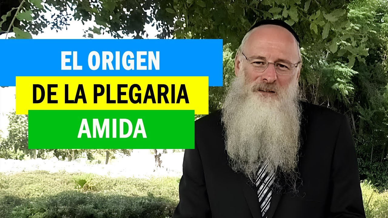 El Origen de la Plegaria denominada Amida
