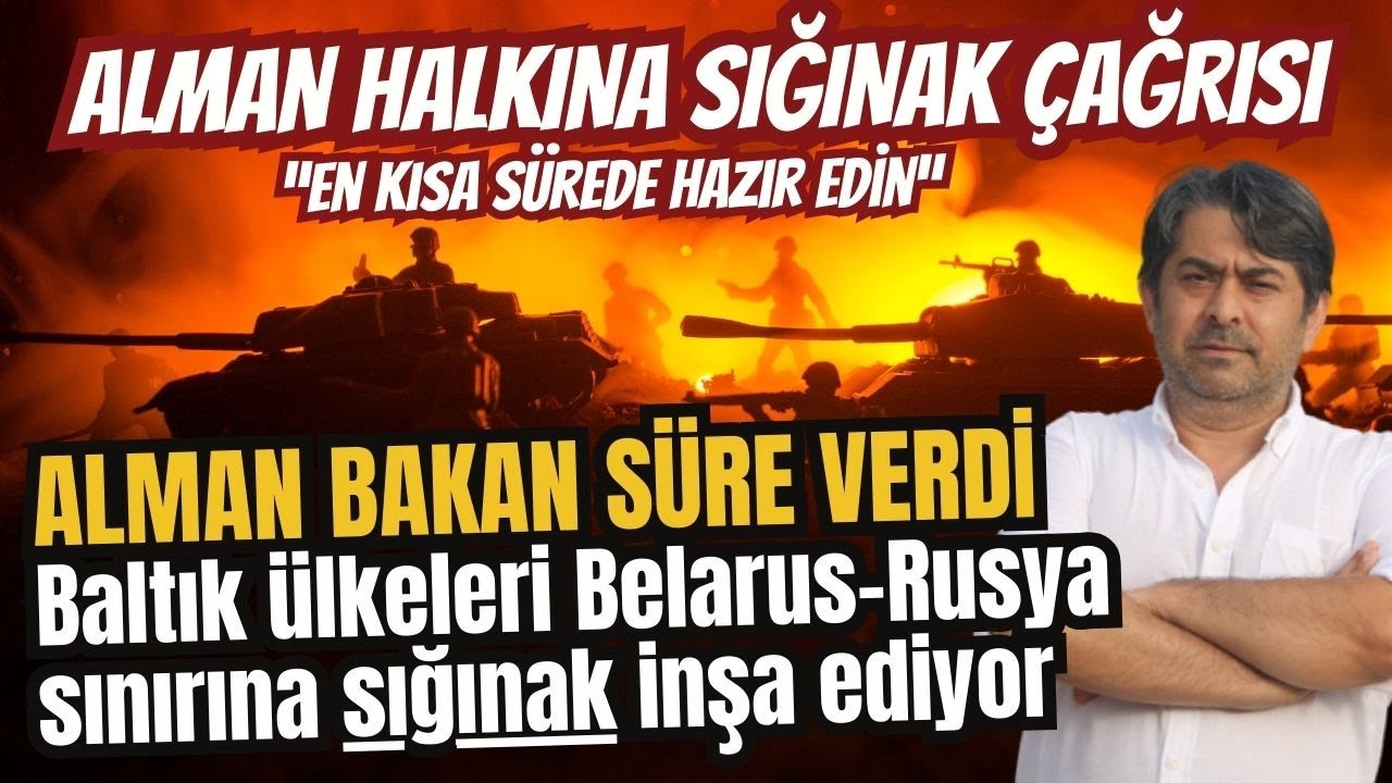 Alman halkına sığınak çağrısı | Belarus-Rusya sınırında sığınak telaşı | Avrupa Rusya savaşı