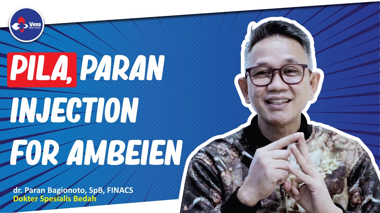 PILA, Paran Injection For Ambeien