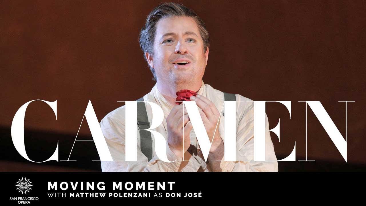 Bizet's CARMEN &mdash; Moving Moment featuring Matthew Polenzani as Don Jos&eacute;