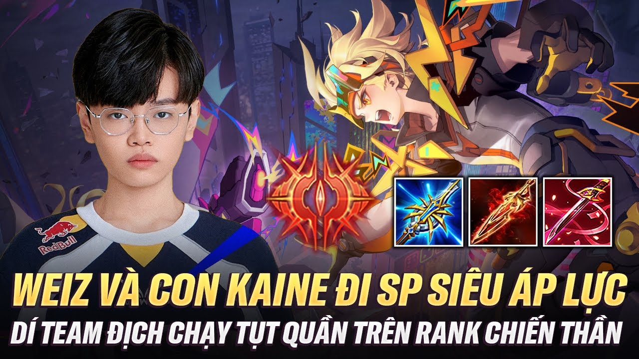 WeiZ Cầm Kaine Đi SP Siêu Áp Lực Dí Team Địch Chạy 