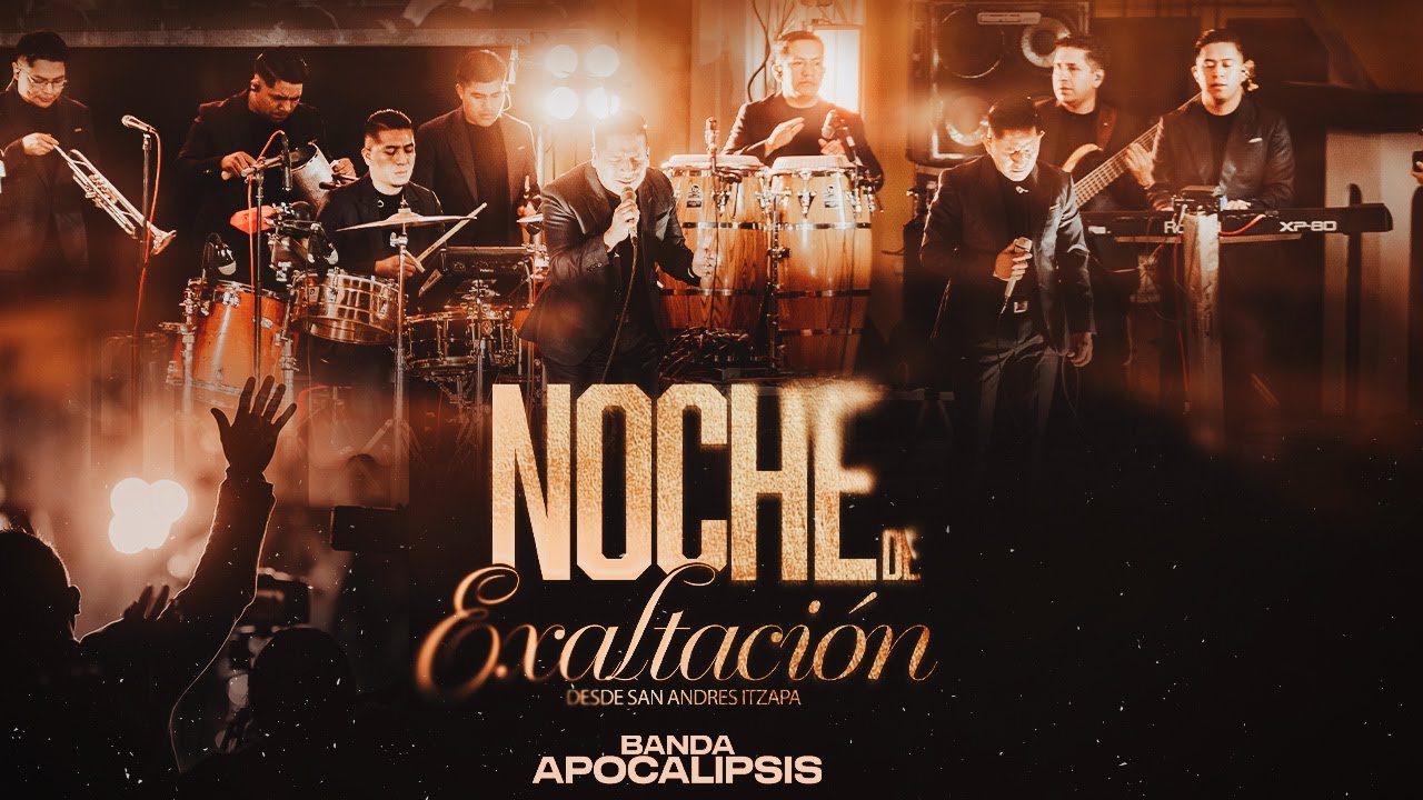 NOCHE DE EXALTACION DESDE SAN ANDRES ITZAPA CHIMALTENANGO - BANDA APOCALIPSIS | CONCIERTO COMPLETO