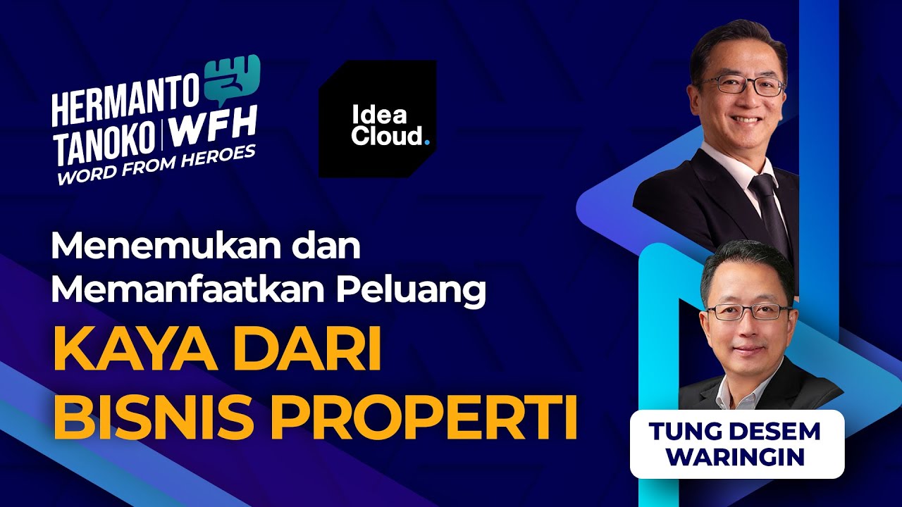 PELUANG KAYA DARI BISNIS PROPERTI | TUNG DESEM WARINGIN