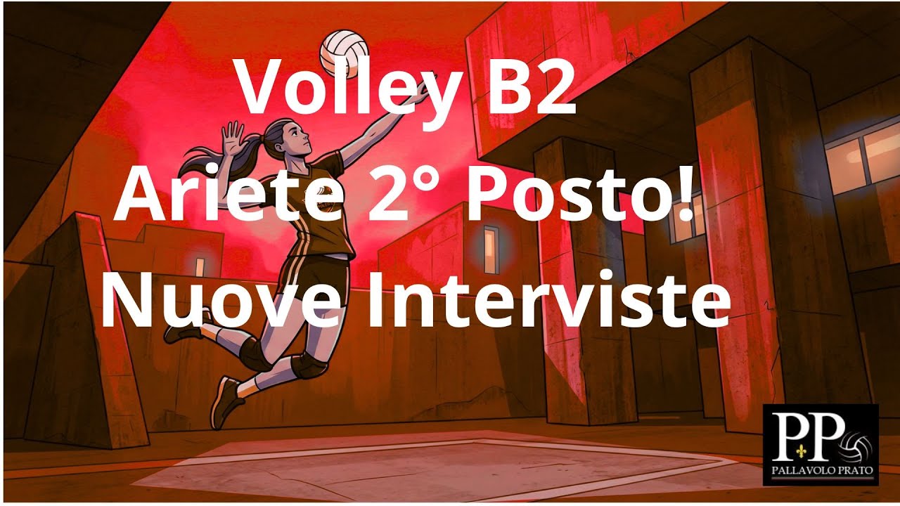 Volley B2: Ariete 2° Posto! Vittoria Thriller e Interviste Esclusive