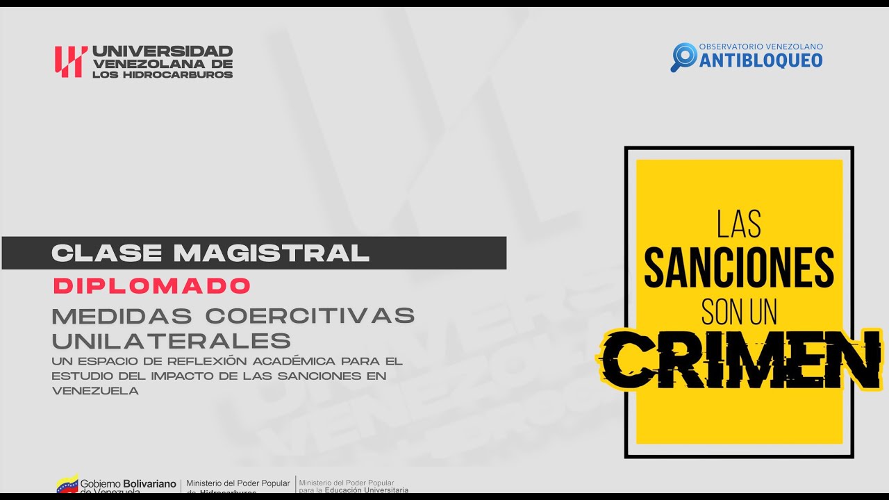1ª CLASE MAGISTRAL DEL DIPLOMADO MEDIDAS COERCITIVAS UNILATERALES