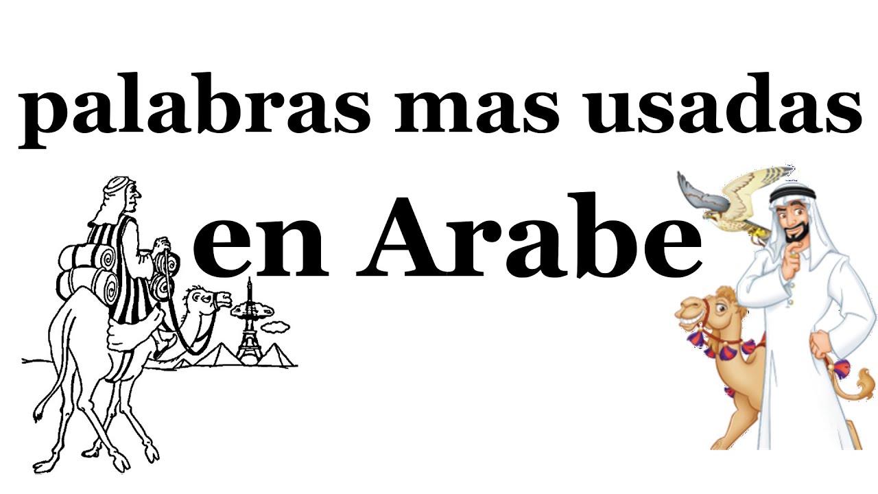 aprender árabe;Palabras más usadas en Arabe