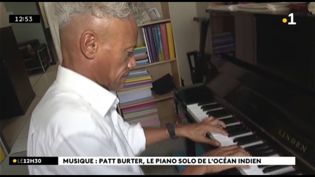 Musique : Patt Burter, le piano solo de l'Océan Indien