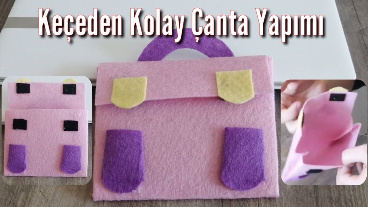 Keçeden kolay çanta yapımı | Keçeden çanta nasıl yapılır?