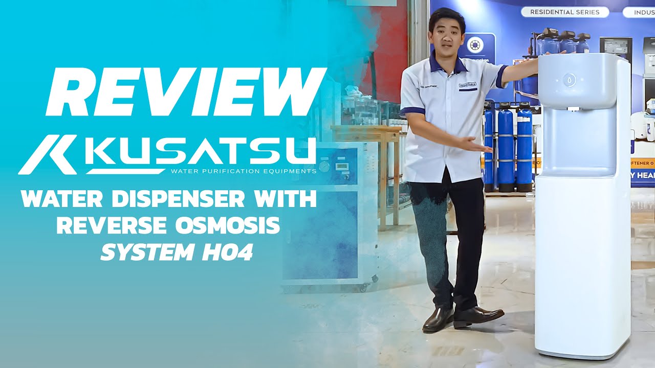 REVIEW KUSATSU WATER DISPENSER WITH REVERSE OSMOIS SYSTEM H04  - DISPENSER TANPA GALON