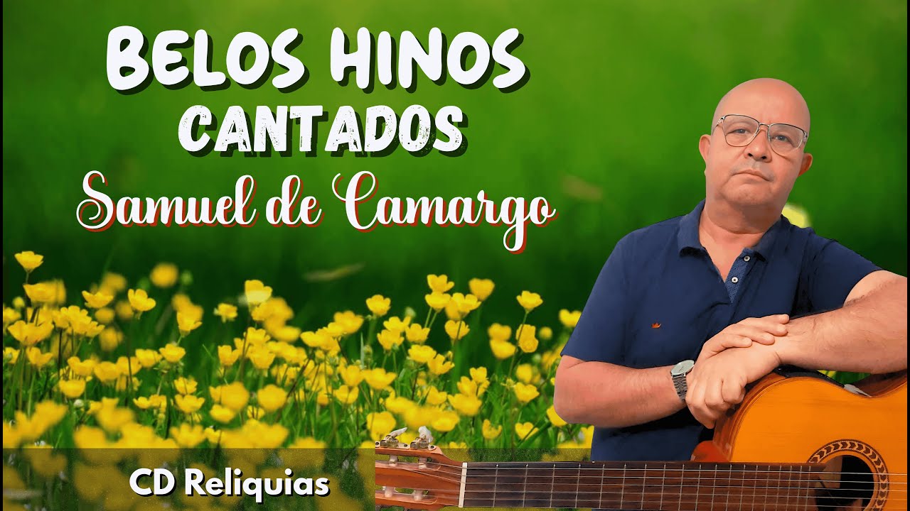Belos Hinos Samuel de Camargo