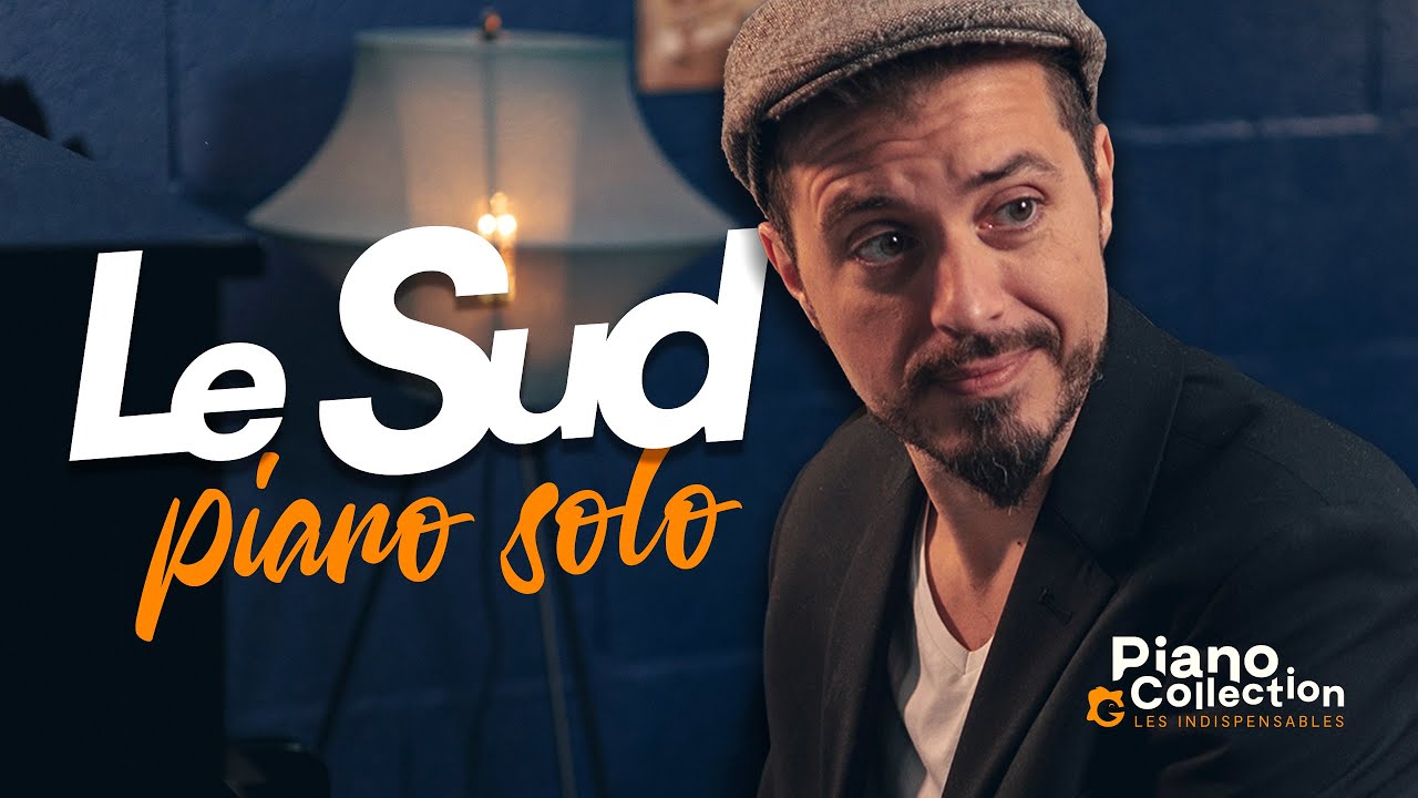 🎹 NINO FERRER (Le Sud) - COVER Piano SOLO (SONGBOOK Galagomusic) 🔥