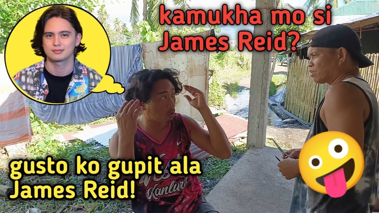 Gupit ala James Reid daw! kasi magkamukha daw sila.